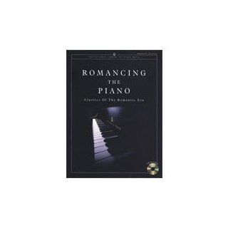 WB Romancing The Piano   Classics of the Romantic Era