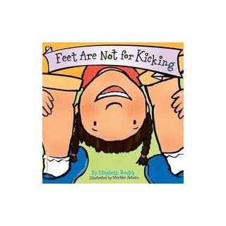 Feet Are Not for Kicking Board Book 