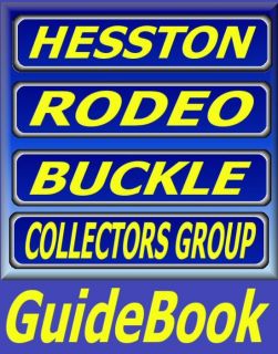 Hesston Rodeo Buckle Collectors Guidebook
