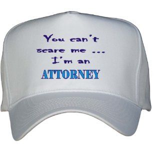 You cant scare me à Im an Attorney White Hat / Baseball
