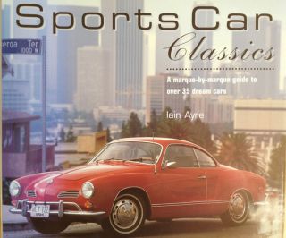 Sports Cars Classics Iain Ayre HC dust Jacket Guide to over 35 Dream