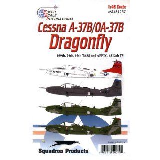 A 37 B / OA 37B Dragonfly 19, 24, 169 TASS, AFFTC 6512 TS
