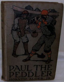  Fiction Young entrepreneur Horatio Alger Jr Paul The Peddler Book