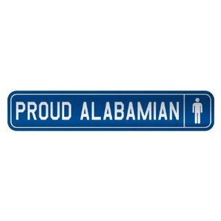  PROUD ALABAMIAN  STREET SIGN STATE ALABAMA Home