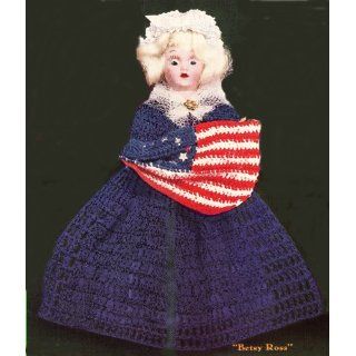 Vintage Crochet PATTERN to make   Doll BETSY ROSS AMERICAN