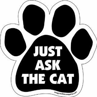 Imagine This Paw Car Magnet, Just Ask The Cat, 5 1/2 Inch