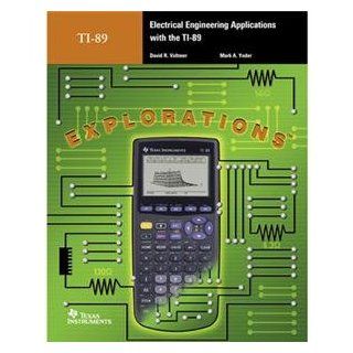  TI 89 Electrical Engineering Applications with the TI 89 Electronics