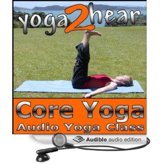 Core Yoga Yoga Class and Guide Book [Unabridged] [Audible Audio