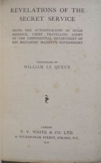 1911 William Le Queux Revelations of The Secret Service Spy Adventure