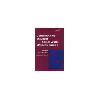 Shardlow, Stevens Contemporary Issues in Social Work Western Europe
