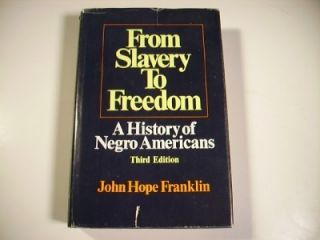 From Slavery to Freedom History of Negro Americans HB