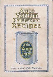 Auto Vacuum Ice Cream Freezer Recipes Book 1920S