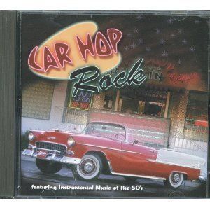 CD Car Hop Rock Instrumental 50s Music RARE Earth Angel Tequila Only