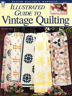 Illustrated Guide to Vintage Quilting Master Quilters Workshop Series
