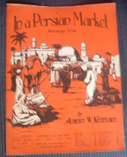 In A Persian Market Original 1920 Sheet Music Albert w Ketelbey