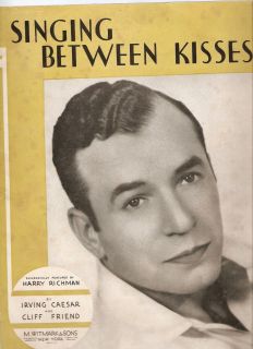  Music Singing Between Kisses Harry Richman Irving Caesar Friend
