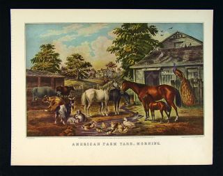 Currier & Ives Print   American Farm Yard   Morning   Barn Yard Scene