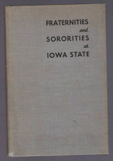  and Sororities at Iowa State by Walter J Miller 1949 HC M