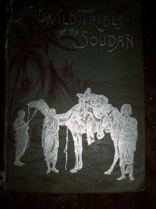  WILD TRIBES OF THE SOUDAN 1STED F.L.JAMES RARE 1st American Edition