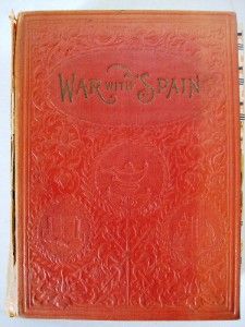 Book 1898 History of Our War with Spain James R Young