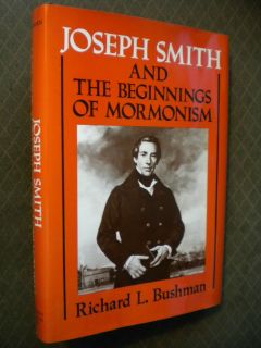 Joseph Smith and the Beginnings of Mormon ism Book Religion History