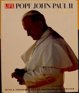 LIFE Presents POPE JOHN PAUL II  A Tribute (w/ Foreword by Rev. Billy