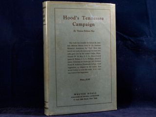 General John Bell Hood Tennessee Campaign First Edition Civil War