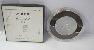 Reel to Reel Tape Livingston Stereo Festival Vol 2  