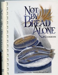 1993 Cookbook not by Bread Alone John Hagee Ministries  