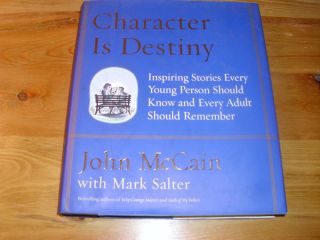 Senator John McCain SIGNED BOOK Character Is Destiny  