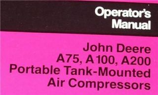 John Deere A75 A100 A200 Air Compressor Operator Manual  