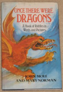 Once There Were Dragons Book John Mole Mary Norman Kids Word Picture Riddles 0233971122  