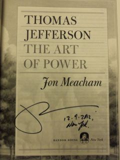 Thomas Jefferson The Art of Power by Jon Meacham Signed Dated Placed 1st 1st  