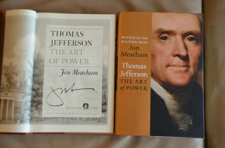 HAND SIGNED Jon Meacham Thomas Jefferson The Art of Power extras  