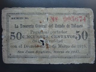 RARE Revolutionary Note Tabasco 50 Centavos 1915 SI Tab 8 San Juan Bautista NR$1  