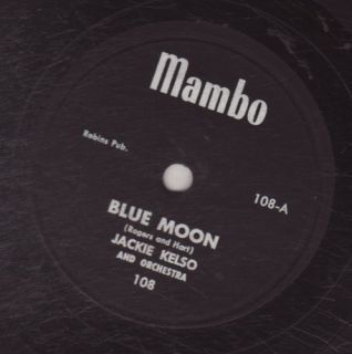 Jackie Kelso Orchestra Mambo 108 Blue Moon Smiles