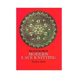 Second Book of Modern Lace Knitting Kinzel Marianne 048622905X