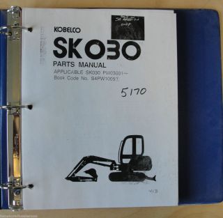Kobelco Excavator SK030 Parts Manual S4PW1005 Ser PW03001 Up Binder