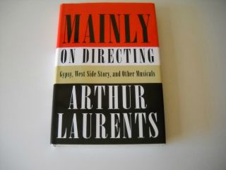 Arthur Laurents Signed Mainly on Directing Hardcover