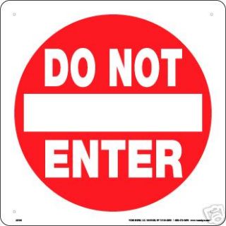 Do not Enter Prohibitive Novelty Street Sign