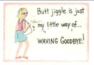 Butt Jiggle My Way Saying Goodbye Funny Humorous Sign