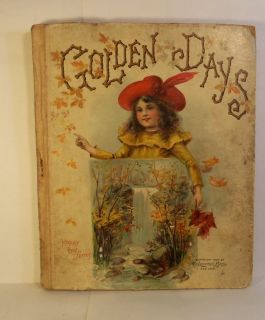 1905 McLoughlin Bros Childrens Book Golden Days Lots of Illustrations