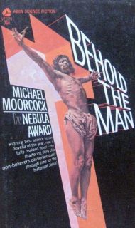 MICHAEL MOORCOCK BEHOLD THE MAN PB 1st Avon V2333 new take on the life