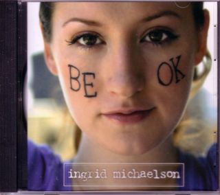 Ingrid Michaelson Be OK RARE Promo DJ CD Single 2008