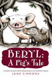 Beryl A Pigs Tale by Jane Simmons 2011, Paperback