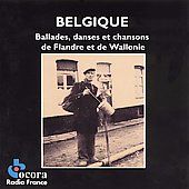 Belgium Ballads, Songs and Dances of Flanders and Wallonia by Zoltan