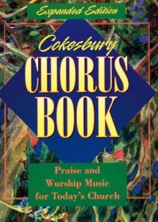 Cokesbury Chorus Book 1999, Paperback, Expanded
