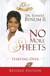  No More Sheets Starting Over by Juanita Bynum 2010, Hardcover