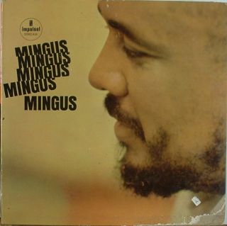 Charles Mingus Mingus Mingus Mingus Impulse 54 Stereo
