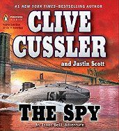 The Spy No. 3 by Justin Scott and Clive Cussler 2010, CD, Unabridged
